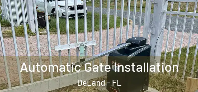 Automatic Gate Installation DeLand - FL