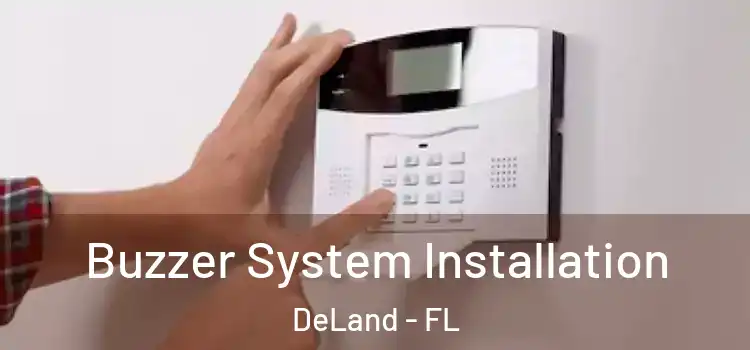 Buzzer System Installation DeLand - FL