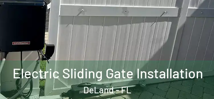 Electric Sliding Gate Installation DeLand - FL