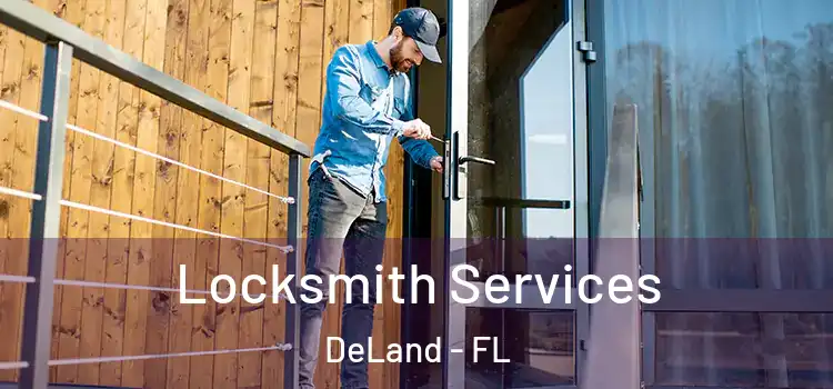 Locksmith Services DeLand - FL