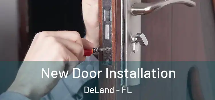 New Door Installation DeLand - FL