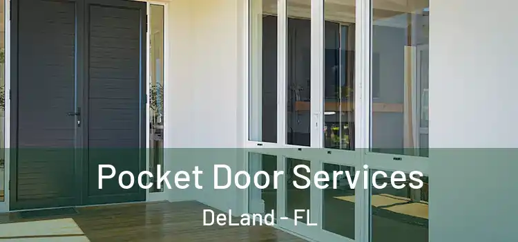 Pocket Door Services DeLand - FL
